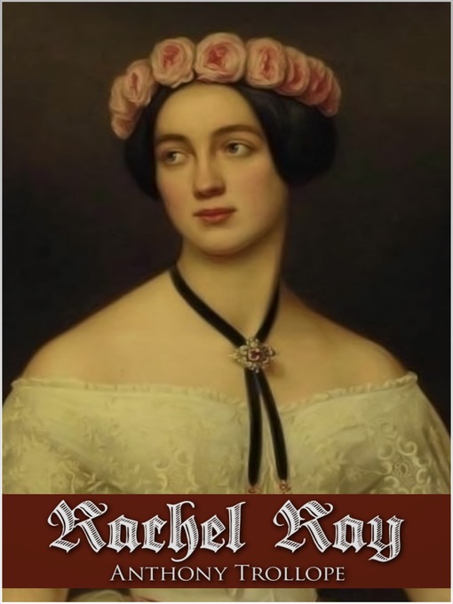 Title details for Rachel Ray by Anthony Trollope - Available